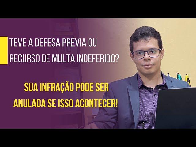 Defesa prévia ou recurso de multa indeferido? O que fazer?