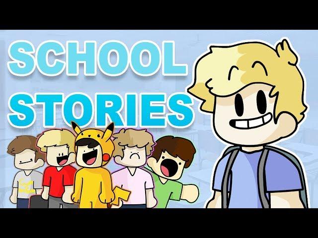 School Stories! (ft. My Friends)