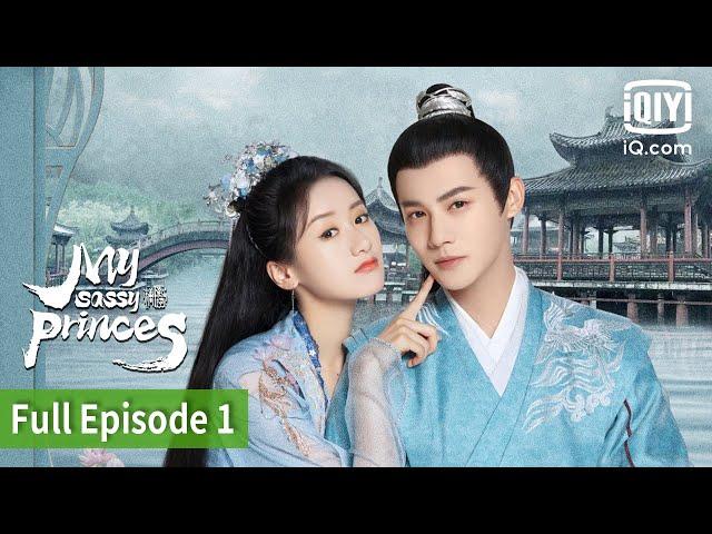 My Sassy Princess | Episode 1 | iQIYI Philippines