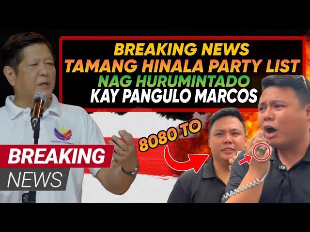 HETO NA MARCOS JR TAMANG HINALA PARTY LIST NAG HURUMINTADO KAY PANGULO PANOORIN