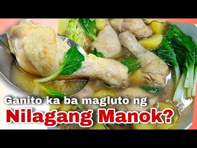 Hindi ito TINOLA nilagang manok ito | Chicken nilaga recipe | Boiled chicken soup