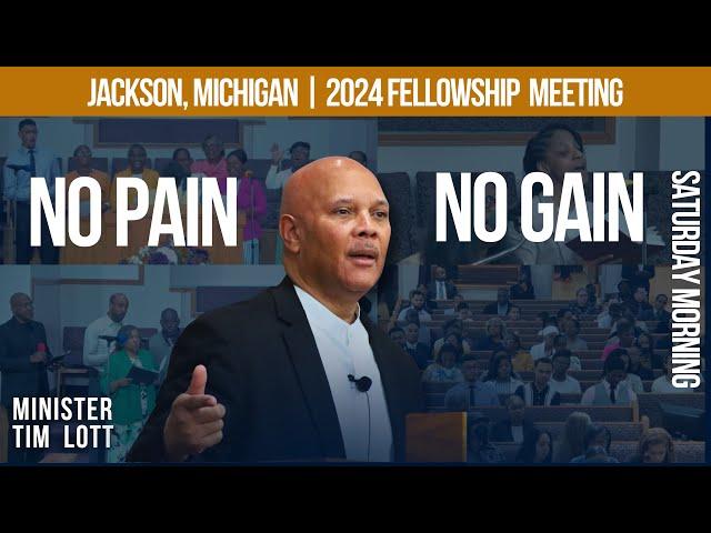 "No Pain, No Gain" | Jackson Fellowship Meeting Saturday AM  | August 31, 2024