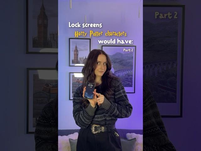 (Part 2) Lock screens that Harry Potter characters would have