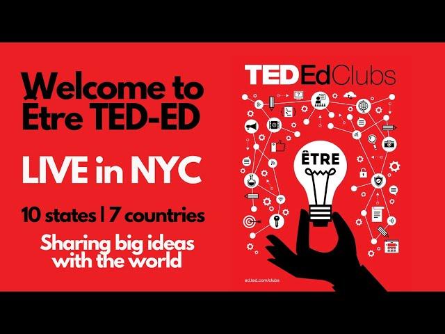 Être TED-Ed Live Stream | Oct 20th | NYC