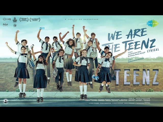 We Are The Teenz - Lyrical | Teenz | Radhakrishnan Parthiban | D Imman | Bioscope |Akira Productions