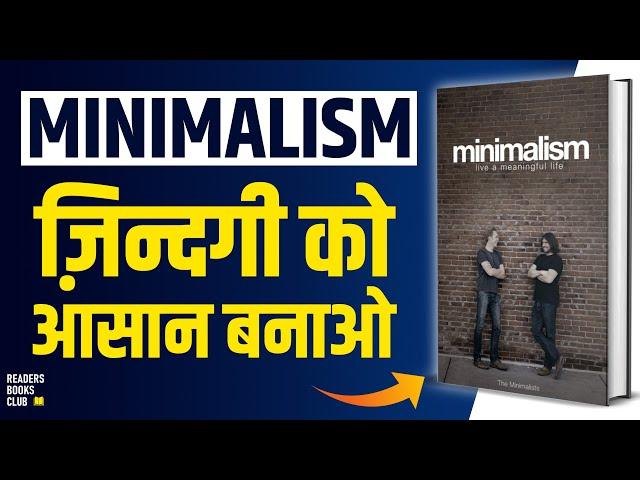 Minimalism Live a Meaningful Life by The Minimalist Audiobook | Book Summary in Hindi