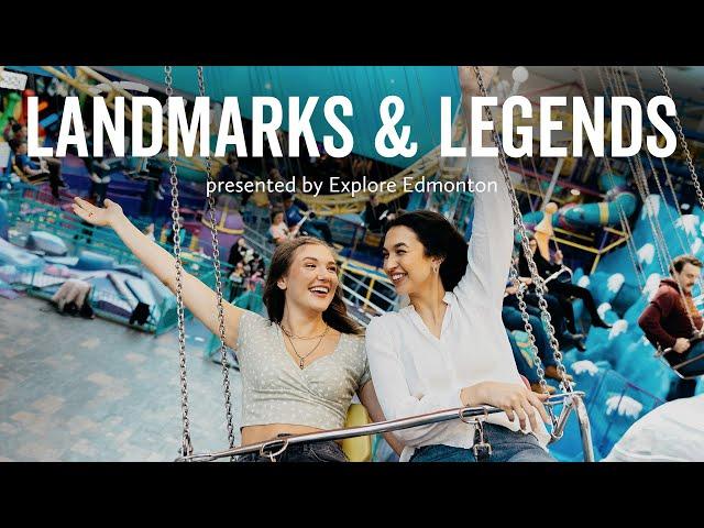 Explore Edmonton Presents - Landmarks & Legends