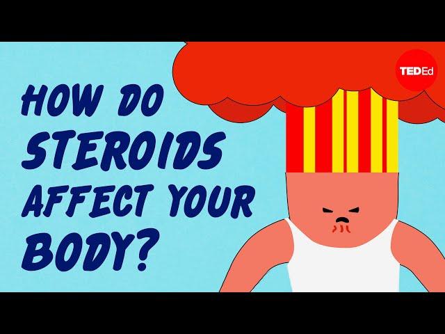 How do steroids affect your muscles— and the rest of your body? - Anees Bahji