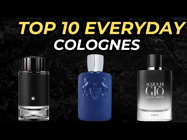 TOP 10 MEN'S PERFUME to WEAR EVERYDAY || BEST COLOGNES FOR EVERYDAY WEAR