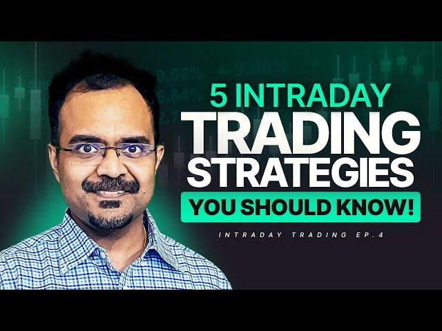 Master These 5 Intraday Strategies Before Your Next Trade
