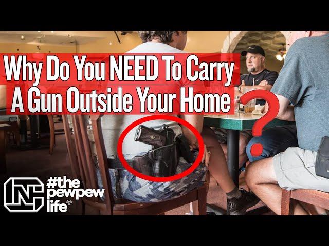 Debating You Don't Need To Carry A Gun Outside Your Home