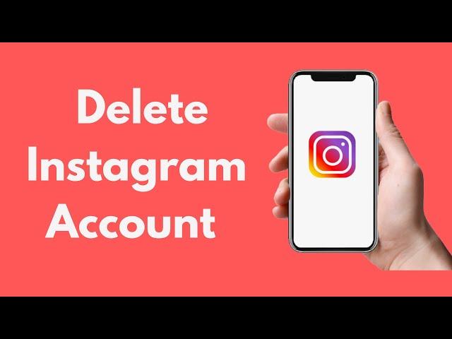 How to Delete Instagram Account (2022)