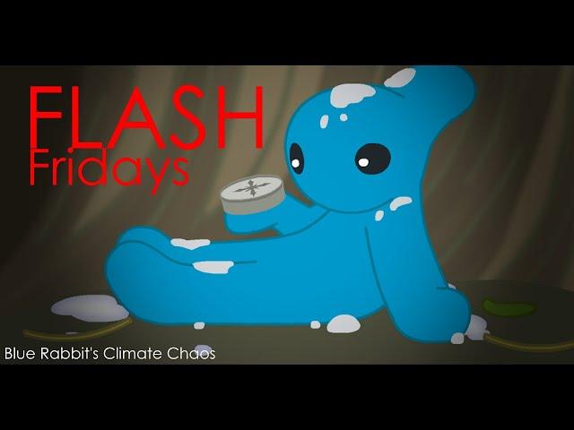 Flash Fridays: Blue Rabbit's Climate Chaos