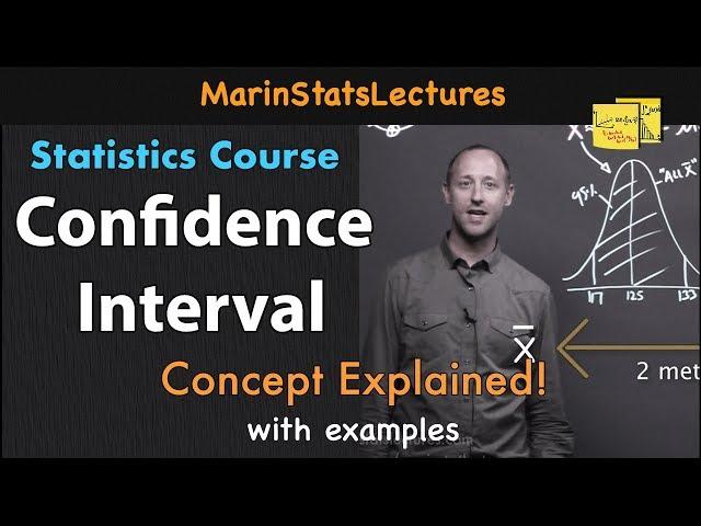 Confidence Interval Concept Explained  | Statistics Tutorial #7 | MarinStatsLectures