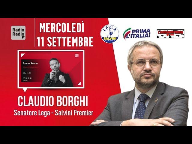  Sen. Claudio Borghi a "Punto&Accapo", la rassegna stampa di Borgonovo su RadioRadio (11.09.2024)