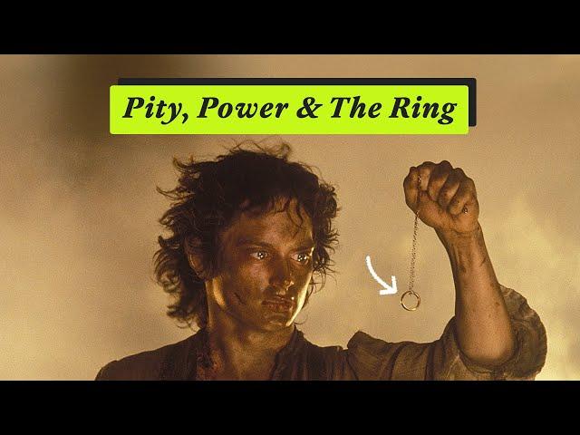 The Lord of the Rings Is About Power & Pity