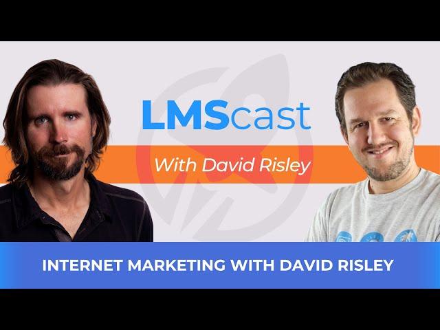 Internet Marketing With David Risley From Blog Marketing Academy