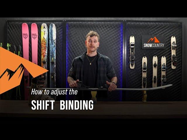 How to adjust your Shift binding | Snowcountry