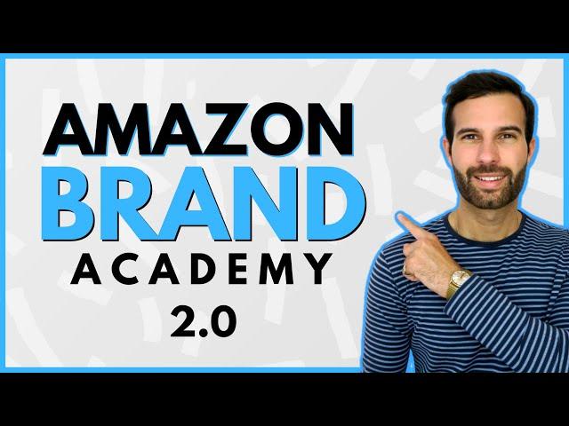 Amazon Brand Academy 2.0 | The Best Amazon FBA UK Course