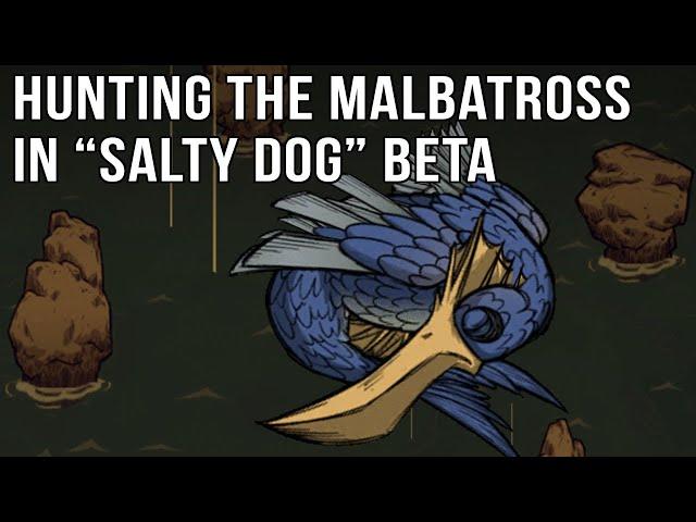 DST: Hunting Malbatross in Console-Enabled World w/ Jazzy & DemonRebuilt ("Salty Dog" Beta Content)