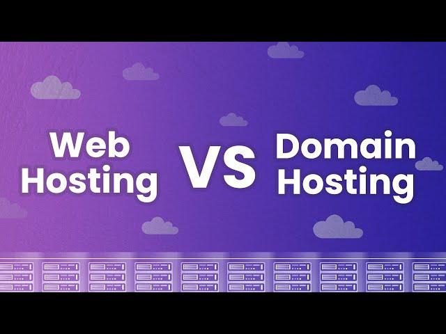 What’s the Difference Between Web Hosting and Domain Hosting?