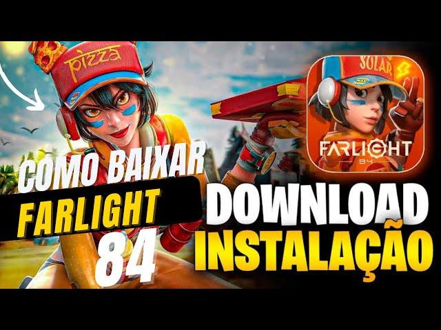 COMO BAIXAR FARLIGHT 84 NO PC 