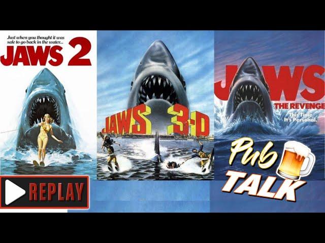 Jaws Sequels But Mainly Jaws 4 - #PubTalk 24 - REPLAY