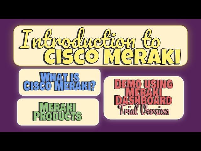 Introduction to Cisco Meraki