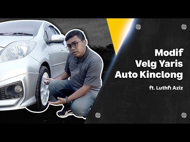 Ganti Velg Yaris 2012 Buat Mobil Istri Makin Keren! | @LuthfiAziz11