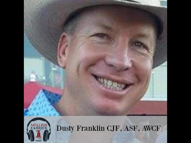 Dusty Franklin CJF, ASF, AWCF