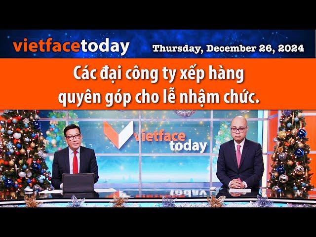 Vietface Today | Các đại công ty xếp hàng quyên góp cho lễ nhậm chức. |12/26/24