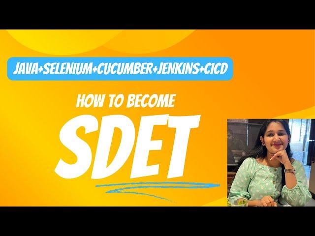 How to become full fledged software tester /SDET??