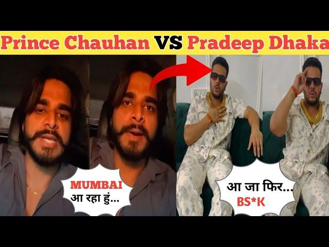 Prince Rajput VS Pradeep Dhaka | Pradeep Dhaka VS Prince Chauhan