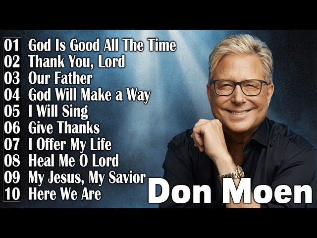 Don Moen - Don Moen collection 2024 - Worship music every day #donmoen #worship2024