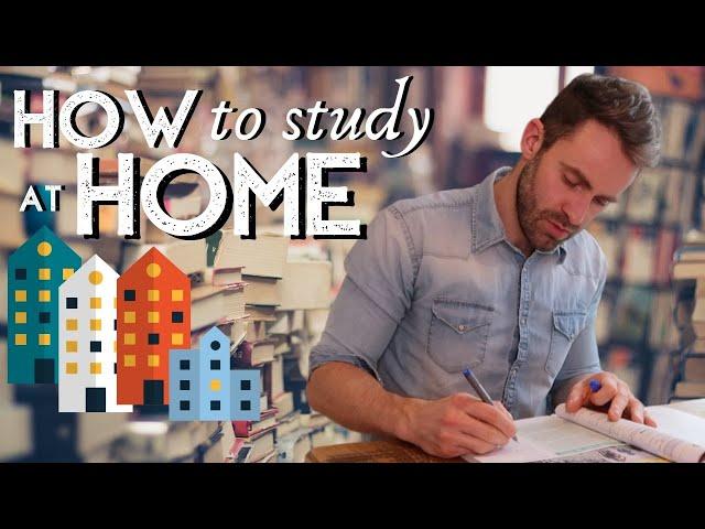 How to Study at Home | 11 Effective Tips