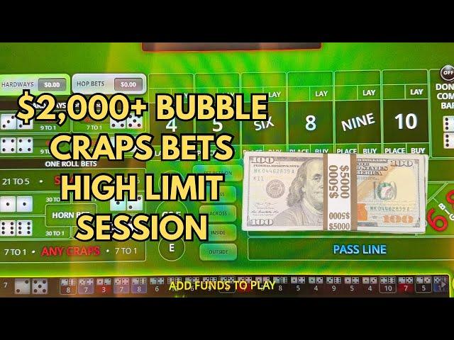 High limit bubble craps session- $2,000+ bets chasing maxed out hardways