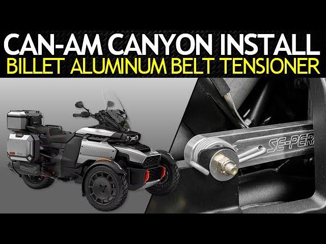Can-Am Canyon Billet Aluminum Belt Tensioner | Installation