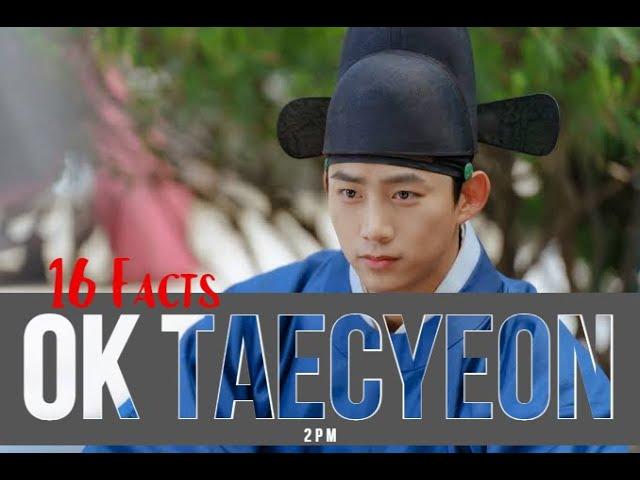 16 Facts About Ok Taecyeon 2 PM