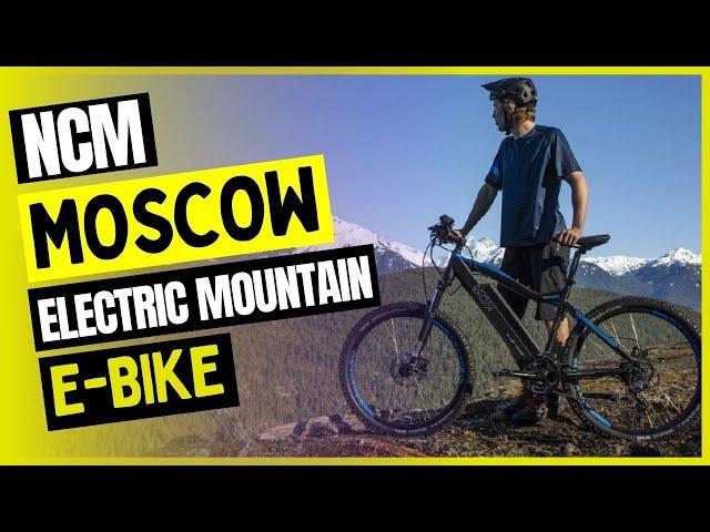 NCM Moscow Electric Mountain Bike | NCM Moscow | NCM Moscow E-Bike Review