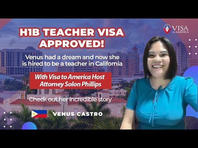 How Venus Castro Secured Her H1B Visa as a Math Teacher with Visa to America. 