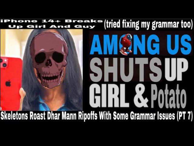 Skeletons Roast Dhar Mann Ripoffs With Some Grammar Issues (PT 7) (SUGGESTED)