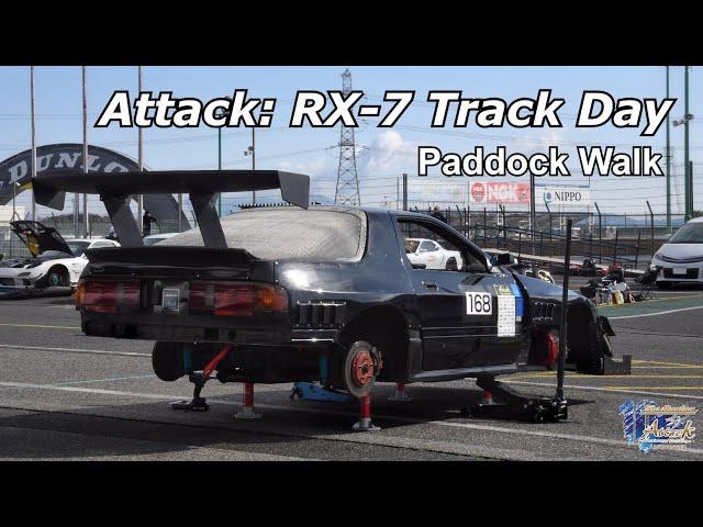 2024.2.24 Attack: RX-7 Track Day - Paddock Walk