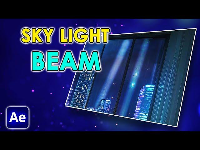 Sky Beam Light for City backgrounds | Fast & Easy | After Effects Tutorial