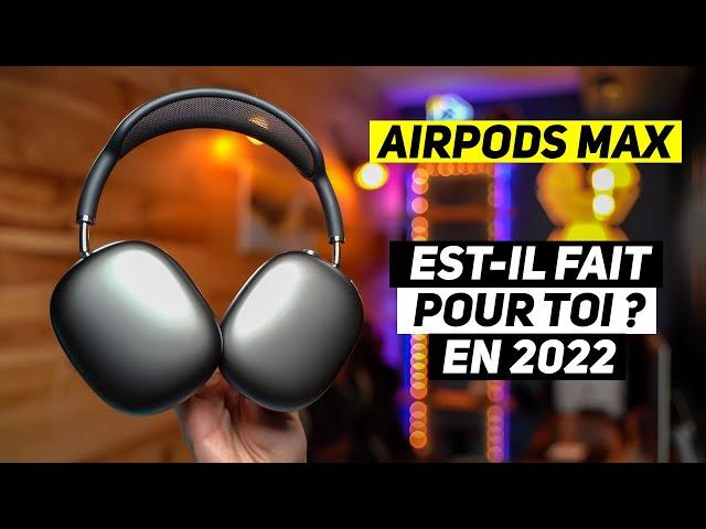 AIRPODS MAX - 10 RAISONS DE L’ACHETER OU PAS EN 2022 ! Toujours le meilleur casque sans fils ?