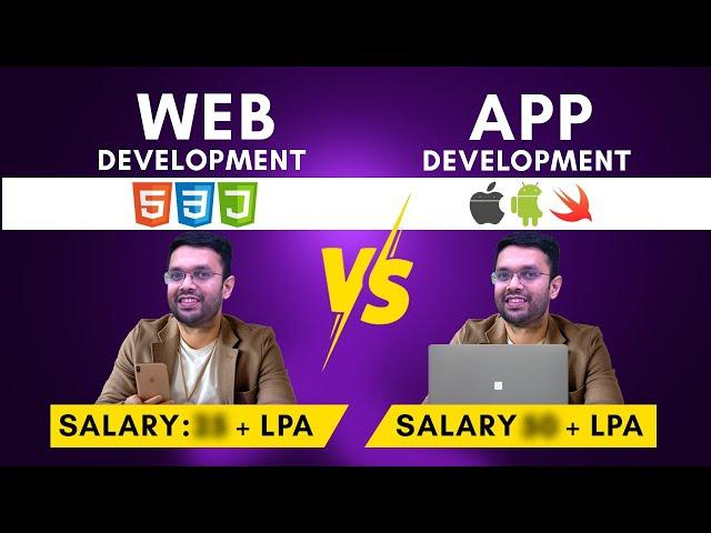 What to LEARN? WEB Vs APP Development