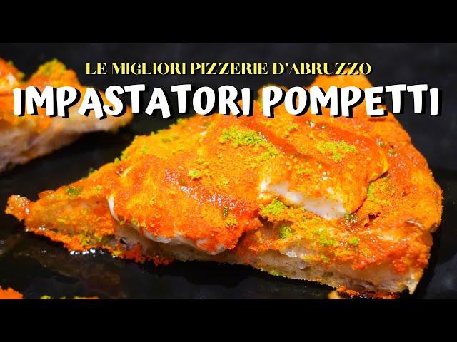 Le migliori Pizzerie D'Abruzzo - Ep. 1: Pizzeria Impastatori Pompetti