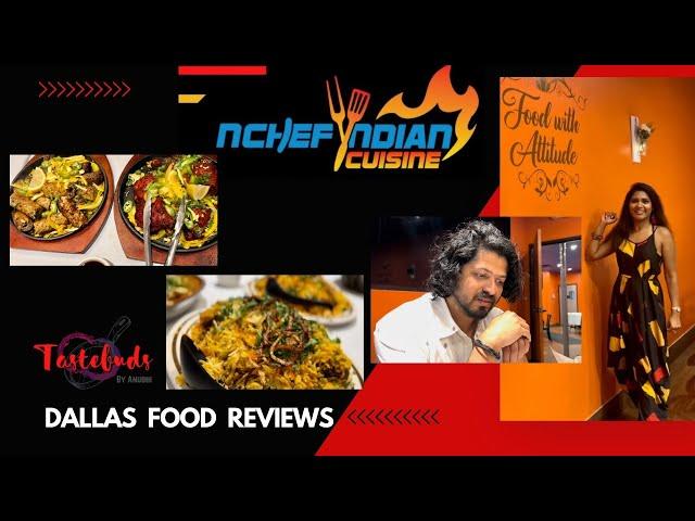 NChef Indian Restaurant Food Review|Dallas Indian Food Reviews|Tastebuds By Anubhi Food Review