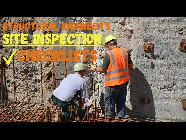 Structural Engineer's Checklists to Site Inspection | Checklists To Consider During Site Inspection