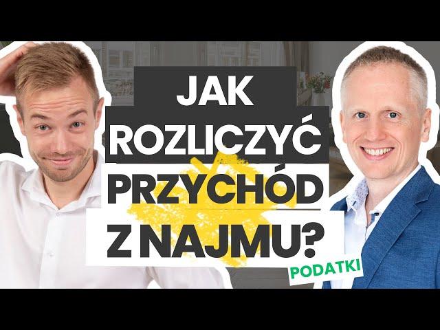 Jak rozliczać najem w 2024? Grzegorz Grabowski Wynajmistrz & Artur Kucharzyk #9 Zrozum Najem