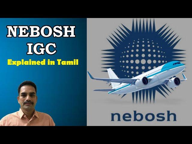 NEBOSH IGC Explained in Tamil